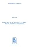 New Surgical Techniques to Correct Rectal Prolapse Syndromes (Acta Biomedica Lovaniensia) (Acta Biomedica Lovaniensia)