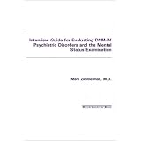 Interview Guide for Evaluating Dsm-IV Psychiatric Disorders and the Mental Status Examination