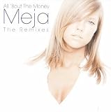 Meja - All 'Bout the Money