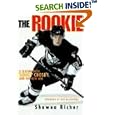 The Rookie: A Season with Sidney Crosby and the New NHL by Shawna Richer and Roy MacGregor