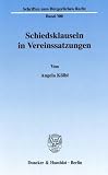 Schiedsklauseln in Vereinssatzungen