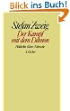 Stefan Zweig. Gesammelte Werke in Einzelb�nden: Der Kampf mit dem D�mon: H�lderlin, Kleist, Nietzsche. Gesammelte Werke in Einzelb�nden