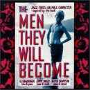 Men They Will Become by  Eli Newberger 