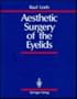 Aesthetic Surgery of the Eyelids
