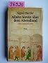 Allahs Sonne �ber dem Abendland. Unser arabisches Erbe