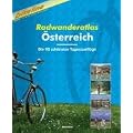 �sterreich Radwanderatlas: Die 90 sch�nsten Radtouren