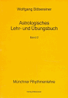Produkt-Bild: Astrologisches Lehrbuch und &Uuml;bungsbuch, Bd.2 (M&uuml;nchner Rhythmenlehre)