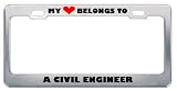 My Heart Belongs To A Civil Engineer Career Profession Metal License Plate Frame Holder Border Tag My Heart Belongs To A Civil Engineer Career Profession Metal License Plate Frame Holder Border Tag