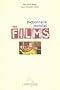 Dictionnaire mondial des films : 11 000 films du monde entier
