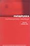 Metaphysics: Contemporary Readings (Routledge Contemporary Readings in Philosophy) Metaphysics: Contemporary Readings (Routledge Contemporary Readings in Philosophy)