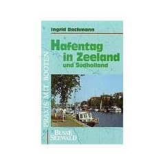 Hafentag in Zeeland und S�dholland