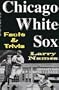 Chicago White Sox Facts & Trivia