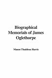 Review Indypublish.com  / Biographical Memorials of James Oglethorpe