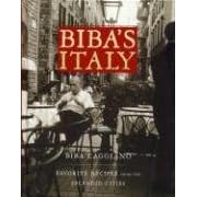 Biba's Italy: Favorite Recipes from the Splendid Cities