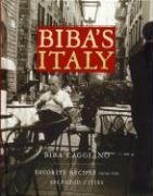 Biba's Italy Favorite Recipes from the Splendid Cities