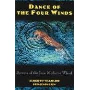 Dance of the Four Winds: Secrets of the Inca Medicine Wheel (Taschenbuch)