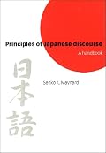 Principles of Japanese Discourse: A Handbook