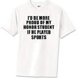 Proud of My Honor Student 2 T-Shirt Standard Cotton