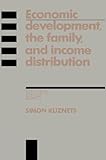 Economic development, the family, and income distribution : selected essays