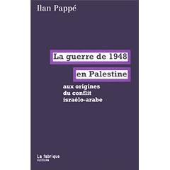 La guerre de 1948 en Palestine