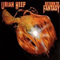 Uriah Heep - Return To Fantasy (Expanded De-Luxe Edition) - Zortam Music