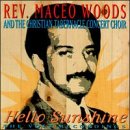 Revue Reverebd Maceo Woods & the Christian Tabernacle Choir  / Hello Sunshine: The Volt Recordings
