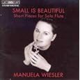 Small Is Beautiful (Kleine St�cke f�r Fl�te solo)