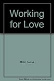 Working for love