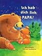 Ich hab dich lieb, Papa!