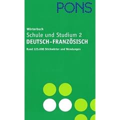 PONS W�rterbuch f�r Schule und Studium : Deutsch-Franz�sisch