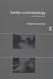 Gender and Archaeology: Contesting the Past