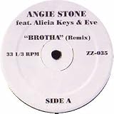 ANGIE STONE / MARY J BLIGE / BROTHA / WHERE I`VE BEEN