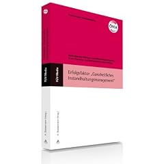 Erfolgsfaktor "Ganzheitliches Instandhaltungsmanagement"