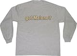 got Malone? Adult Long Sleeve T-Shirt
