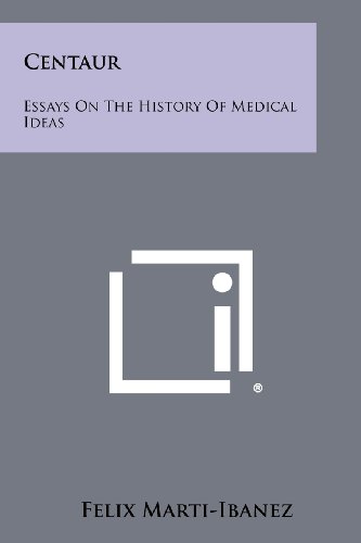 centaur essays on the history of medical ideas