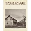 Some Dreams Die: Utah's Ghost Towns and Lost Treasures