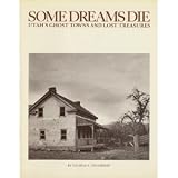 Some Dreams Die: Utah's Ghost Towns and Lost Treasures
