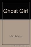 The ghost girl