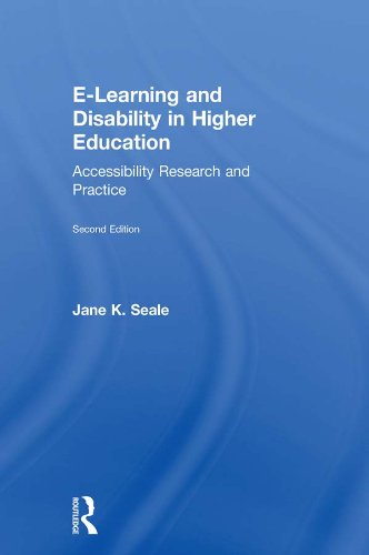 E-learning and Disability in Higher Education: Accessibility Research and Practice