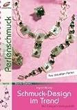 Schmuck-Design im Trend aus aktuellen Perlen - Ingrid Moras