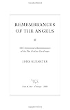 Remembrances of the Angels: 50th Anniversary Reminiscences of the Fire No One Can Forget