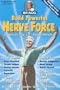 Build Powerful Nerve Force, Revised: It Controls Your Life-Keep It Healthy