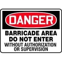 Click here to buy DANGER Barricade Area Do Not Enter Without Authorization Or Supervision 10 x 14 Dura Aluma-Lite... by Accuform.