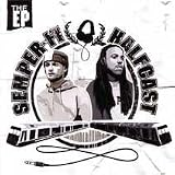 Semper Fi & Halfcast Ep SEMPER-FI