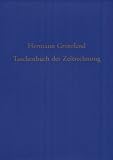Taschenbuch der Zeitrechnung des deutschen Mittelalters und der Neuzeit - Hermann Grotefend