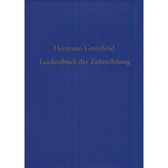 Taschenbuch der Zeitrechnung des deutschen Mittelalters und der Neuzeit
