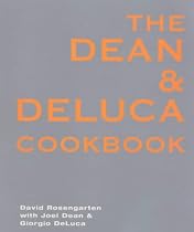 The Dean and DeLuca Cookbook