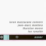 Loren Mazzacane Connors｜MMMR
