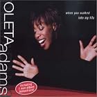 Click here to buy When You Walked into My Life by  Oleta Adams .