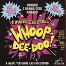 Howard Crabtrees Whoop-Dee-Doo!: A Nearly Original Cast Recording (1995 Studio Cast)